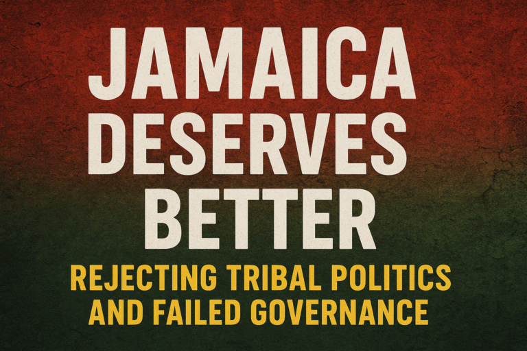 Jamaica deserve better rejecting tribal politics