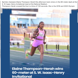 Olympic champion Elaine Thompson-Herah wins the women’s 60-meter race at the S.W. Isaac-Henry Invitational at the National Stadium. Watch how the Jamaican sprint legend opened her season with a strong 7.20 performance